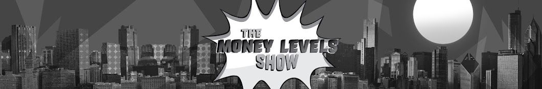 The Money Levels Show Banner