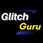Glitch Guru