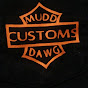 Mudd Dawg Customs