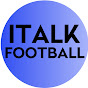 ITalkFootball