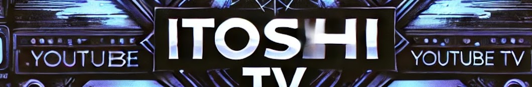 ITOSHITV