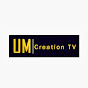 UM Creation Tv