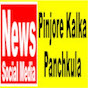 News Social Media pinjore kalka panchkula