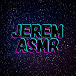 Jerem ASMR