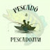 Pescadô e Pescadozim 