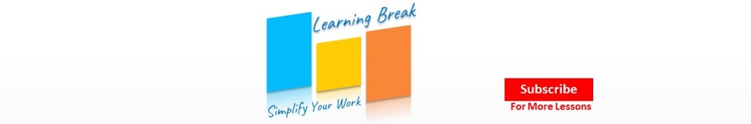 Learning Break-Simplify Your Work