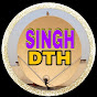 SINGH DTH