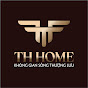 TH HOME - Không Gian Sống Thượng Lưu