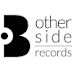 B-otherSide Records