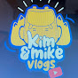 Kim & Mike Vlogs