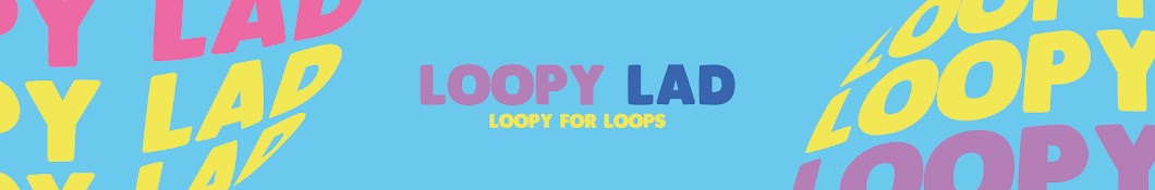 LOOPY LAD Banner