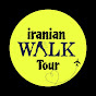  walk tour iranian