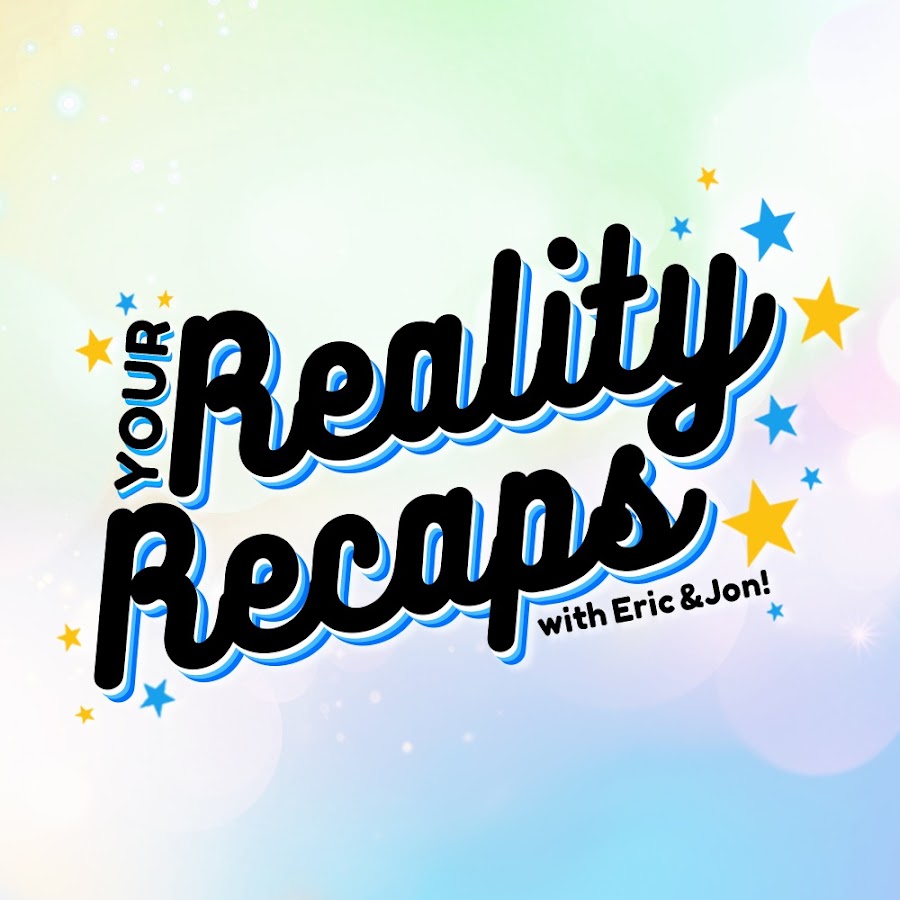 Your Reality Recaps @RealityRecaps