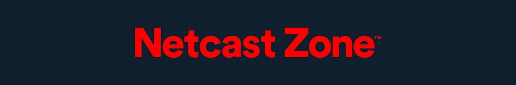 Netcast Zone Banner