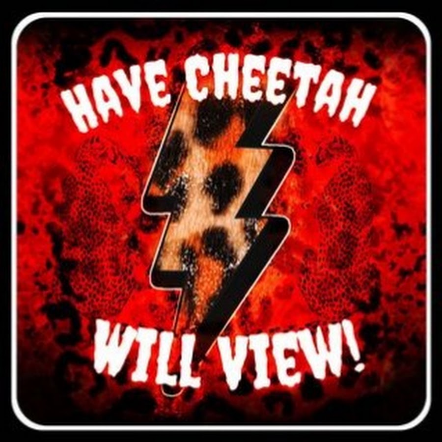 Have Cheetah,Will View