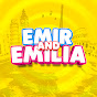 Emir and Emilia