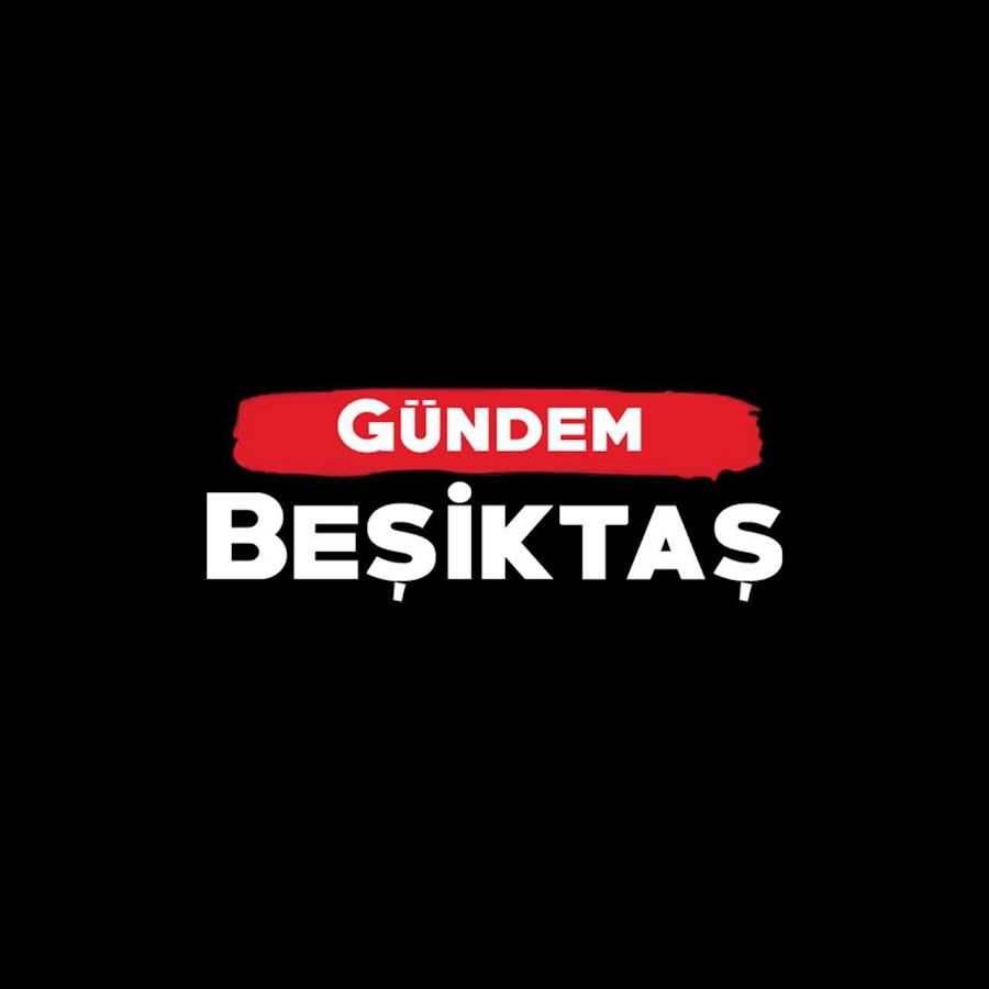 Gündem Beşiktaş