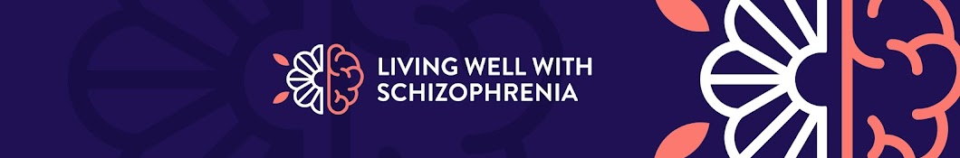 Living Well with Schizophrenia Banner