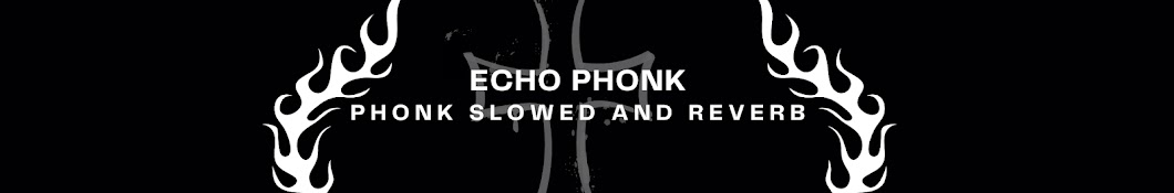 ECHO PHONK