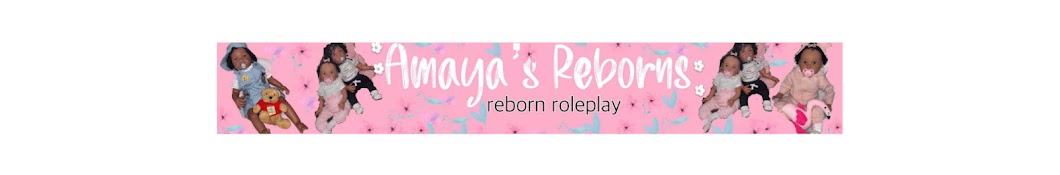 Amaya’s Reborns