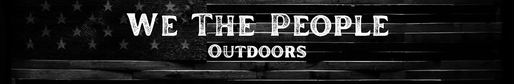 We The People Outdoors