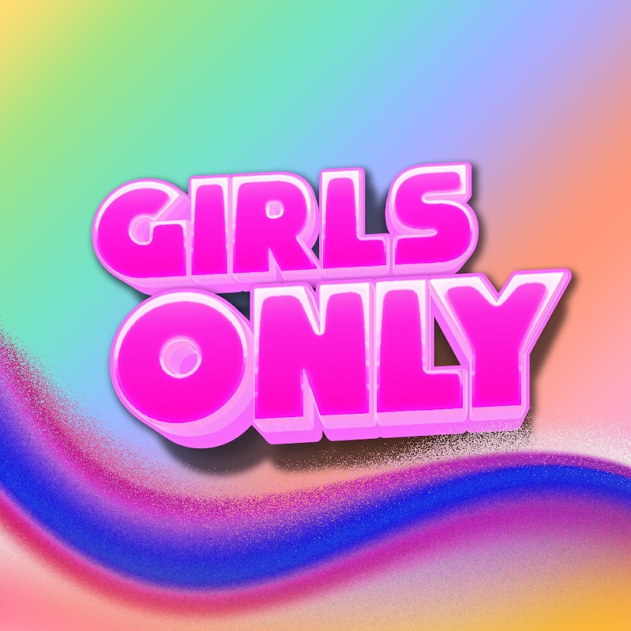 Girls Only @girlsonlyyt
