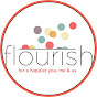 Flourish: Love Your Love Life