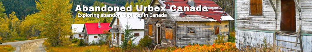 Abandoned Urbex Canada Banner