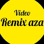 Video remix aza