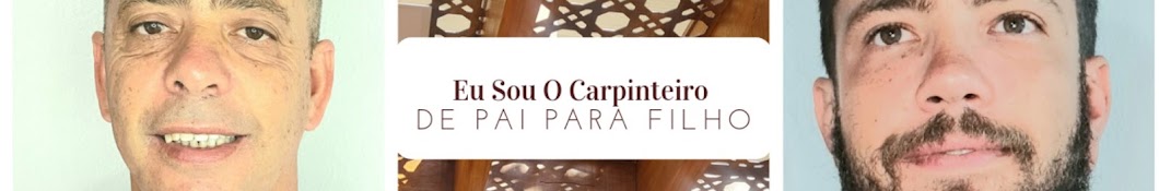 Eu Sou O Carpinteiro