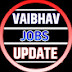 Vaibhav Jobs Update