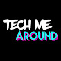 Tech me around!