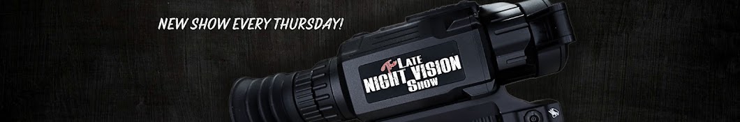 The Late Night Vision Show