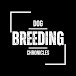 The Dog Breeding Chronicles