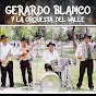 Gerardo Blanco y la Orquesta del Valle - Topic