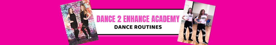 Dance 2 Enhance Academy