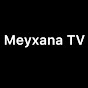 Meyxana TV