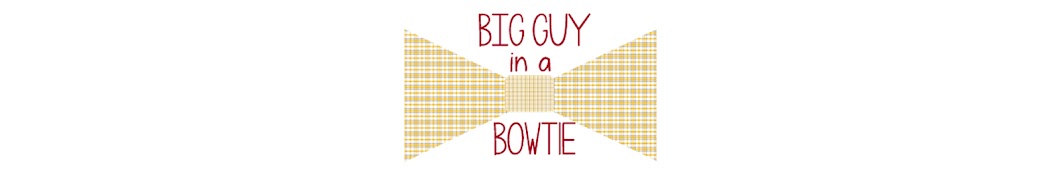 The Big Guy In a Bow Tie Blog - BIG GUY IN A BOW TIE
