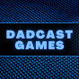Dadcast Games
