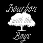 Bourbon With the Boys