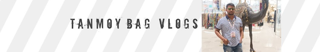 Tanmoy bag vlogs