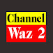 Channel waz 2