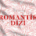 Romantik Dizi