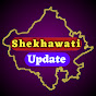 Shekhawati Update