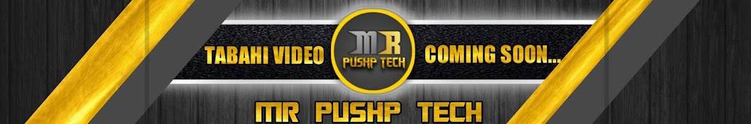 MR. PUSHP TECH