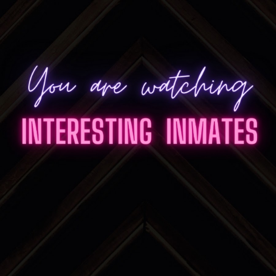 Interesting Inmates 