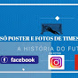 Só Poster e Fotos de Times de Futebol 