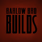 Barlow Bro Builds