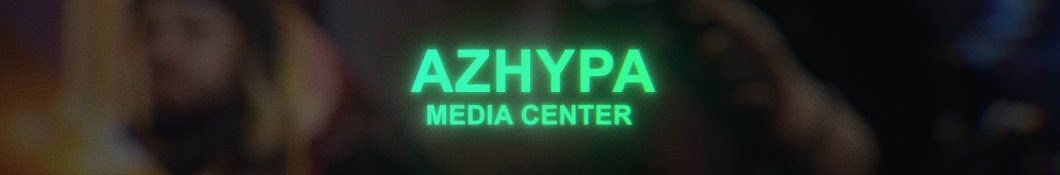 AZHYPA MEDIA CENTER