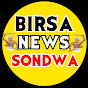 Birsa News Sondwa